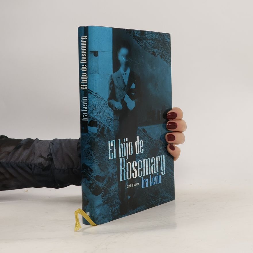 Ira Levin El hijo de Rosemary