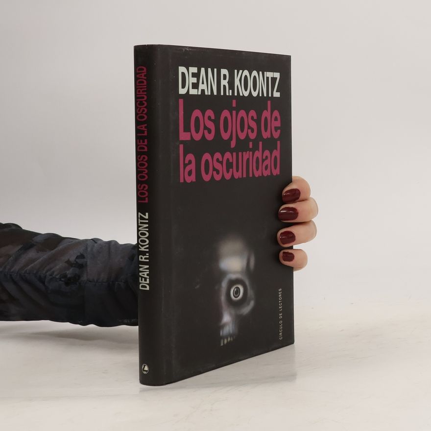 Dean Ray Koontz Los ojos de la oscuridad