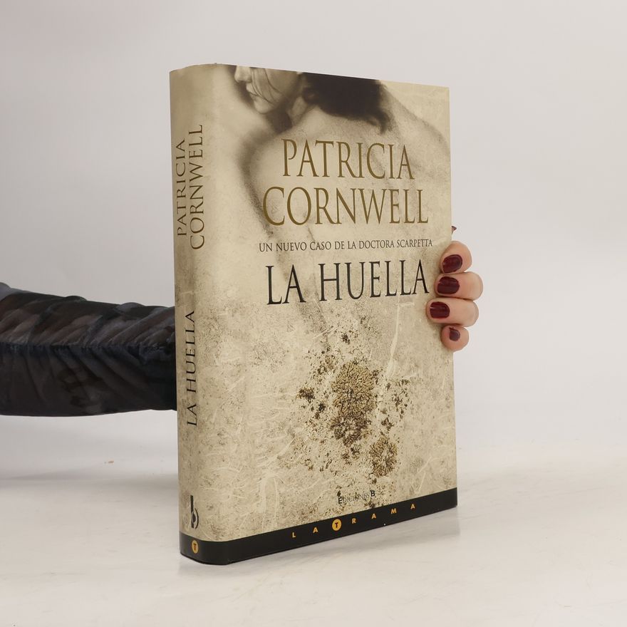 Patricia Cornwell La huella