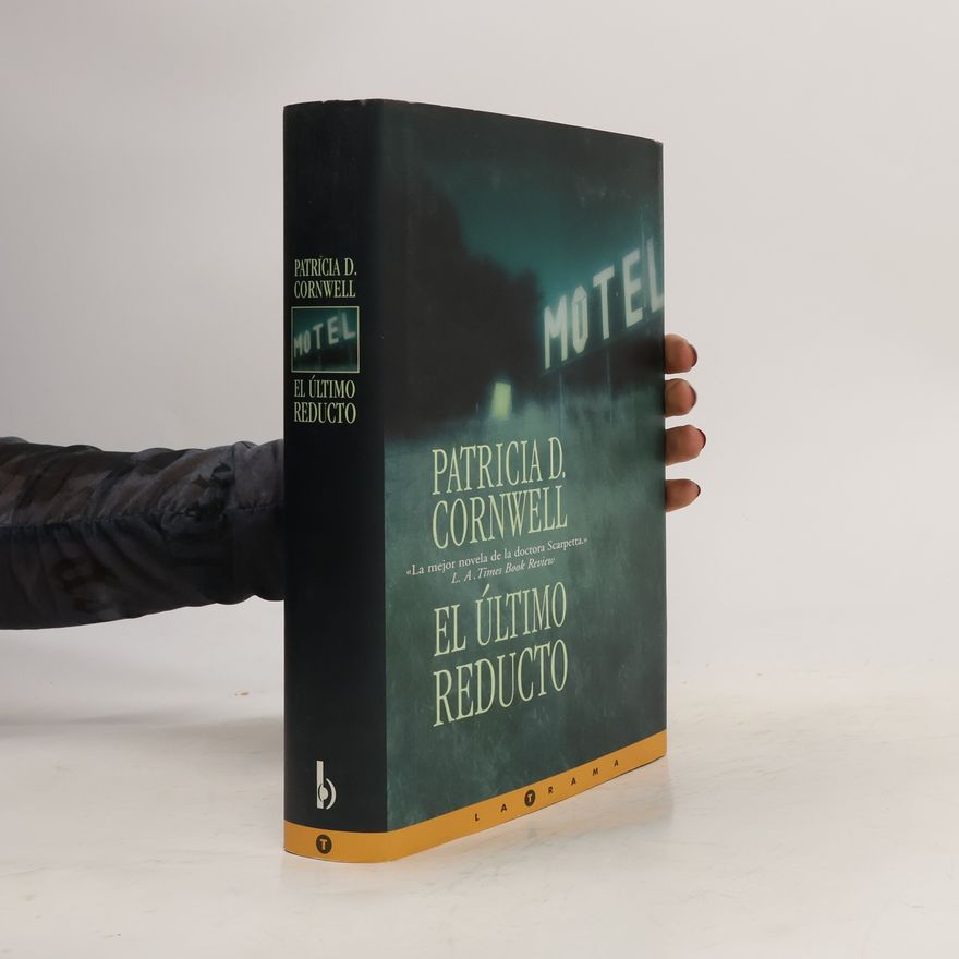 Patricia Cornwell El Último Reducto
