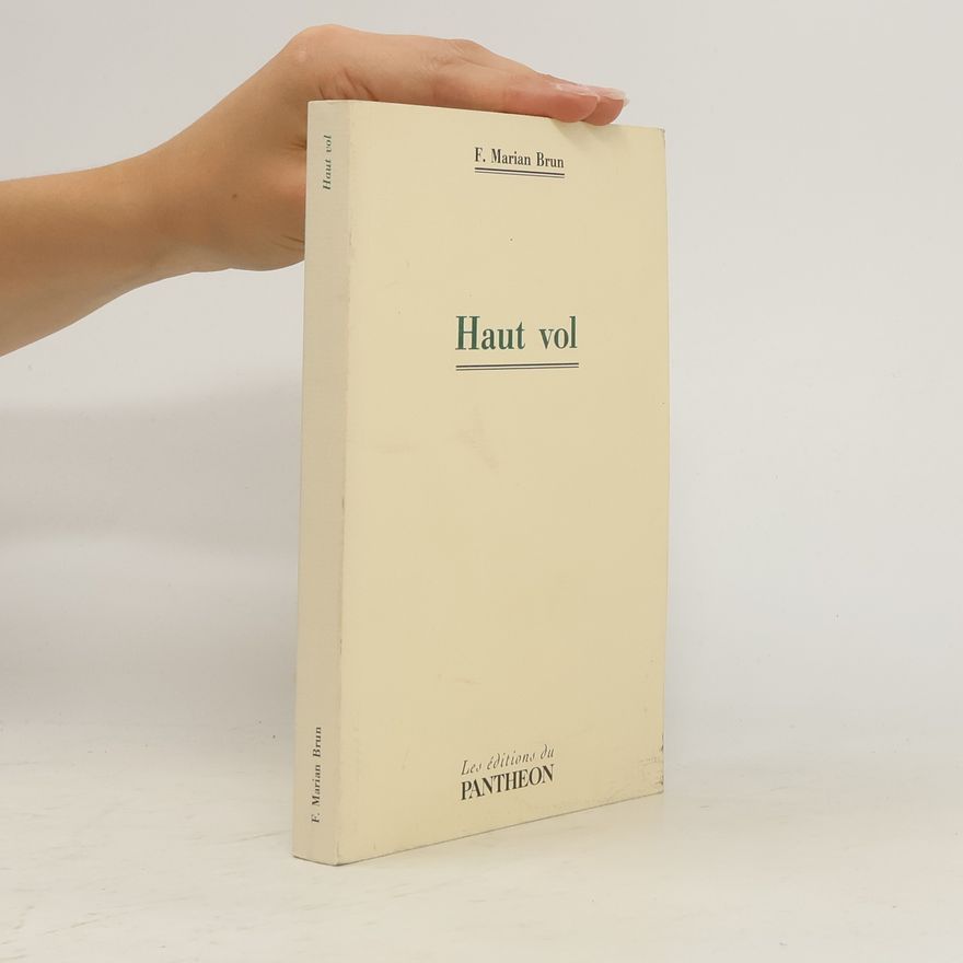 F. Marian Brun Haut vol