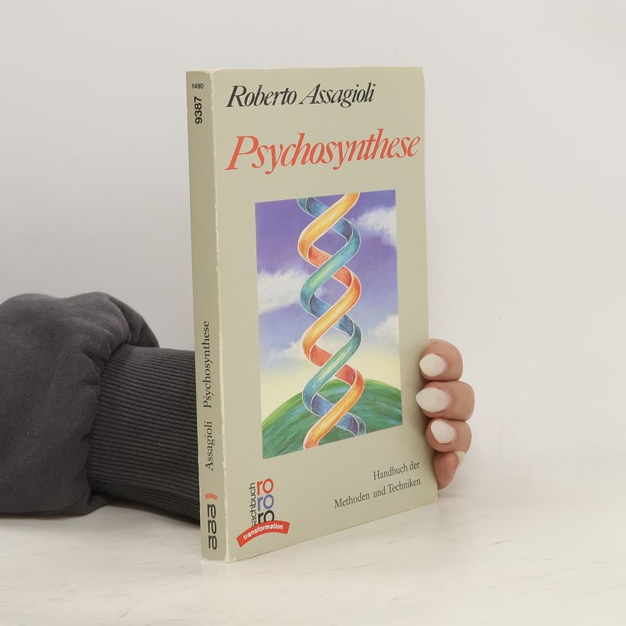 Roberto Assagioli Psychosynthese