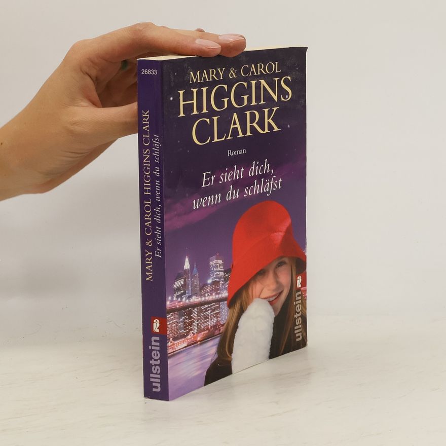 Mary Higgins Clark Er sieht dich, wenn du schläfst. Roman