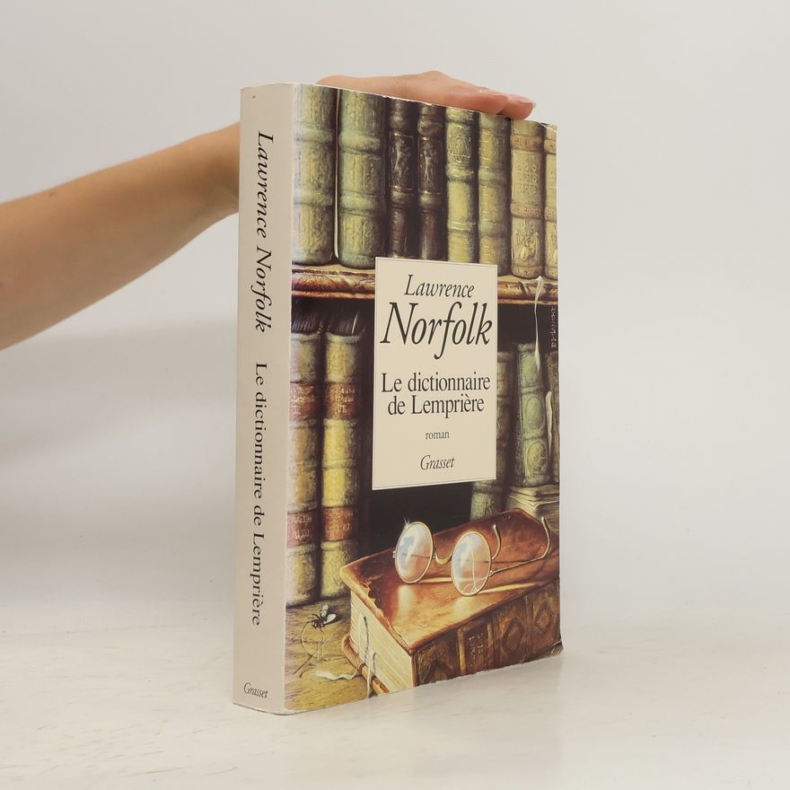 Lawrence Norfolk Le dictionnaire de Lemprière