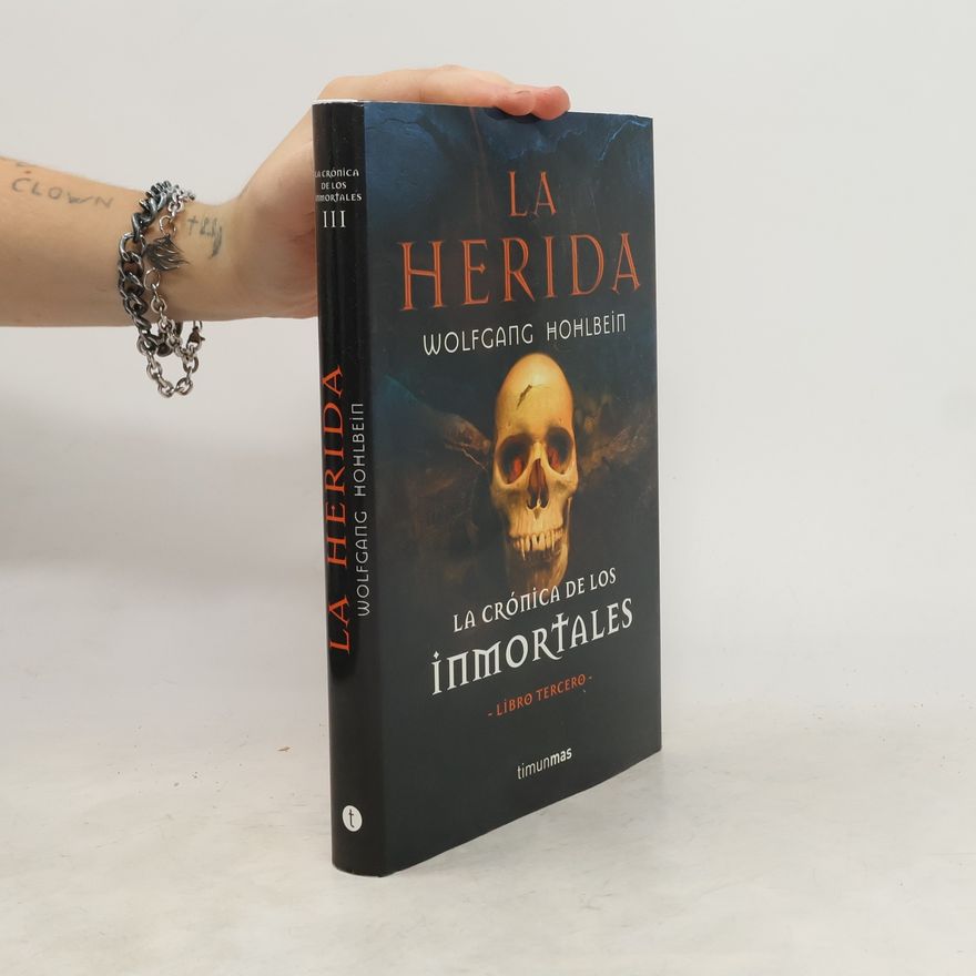 Wolfgang Hohlbein La crónica de los Inmortales - 3: La herida