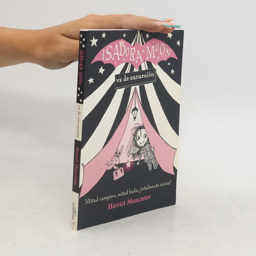 Harriet Muncaster Isadora Moon Va de Excursión / Isadora Moon Goes Camping (Isadora Moon, Book 2)