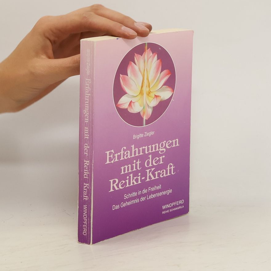 Brigitte Ziegler Erfahrungen mit der Reiki-Kraft