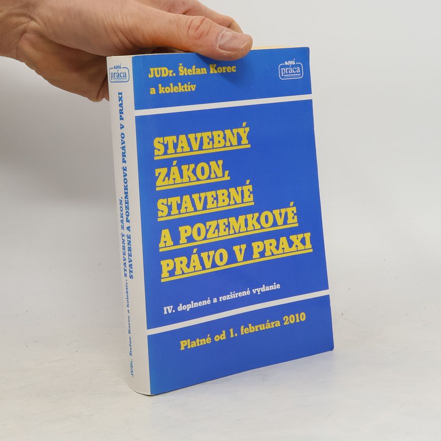 Anna Schneiderová Stavebný zákon, stavebné a pozemkové právo v praxi