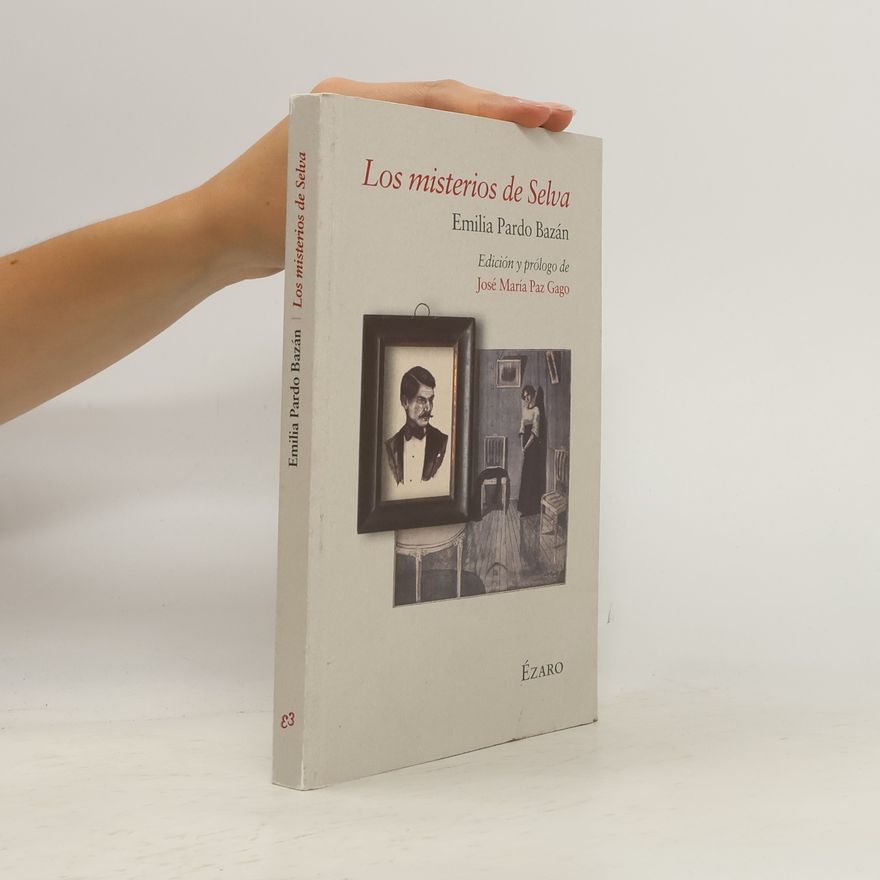 José María Paz Gago Los misterios de Selva