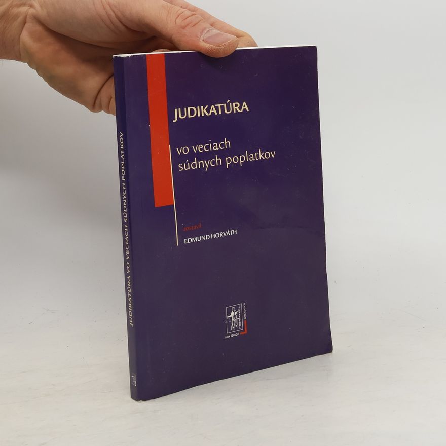 Edmund Horváth Judikatúra vo veciach súdnych poplatkov