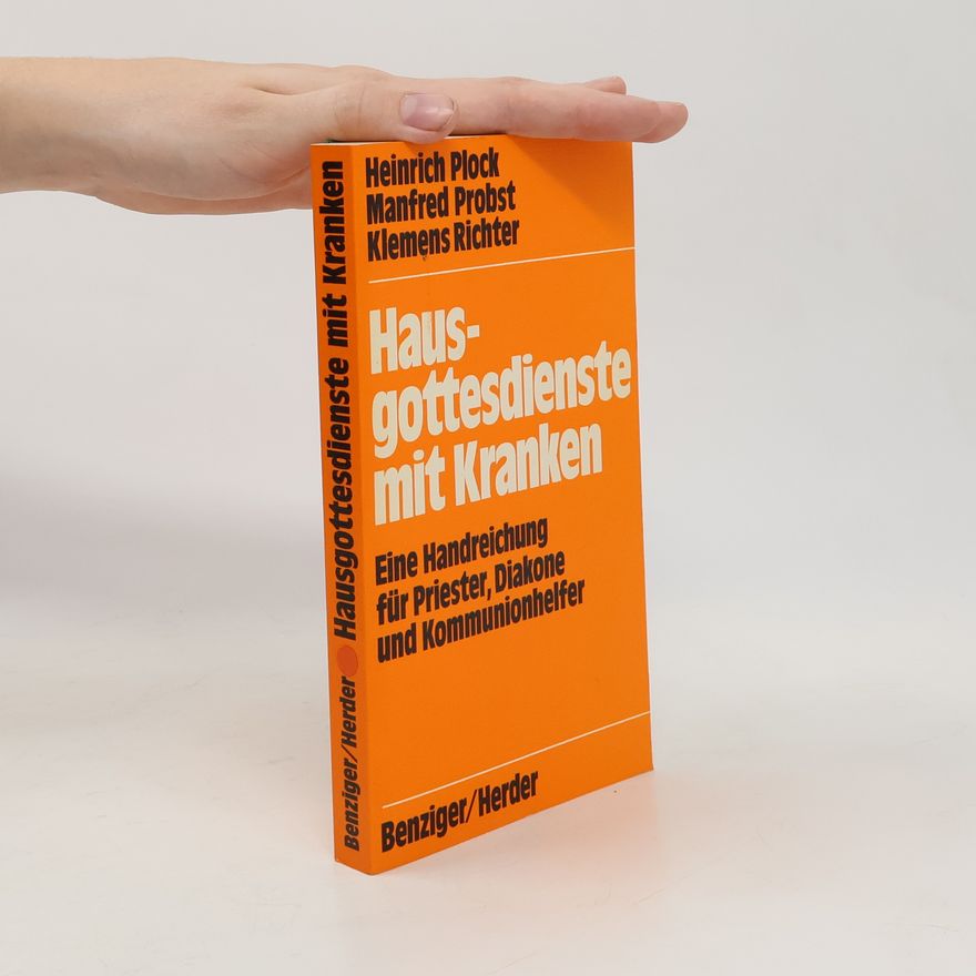 Heinrich Plock Hausgottesdienste mit Kranken