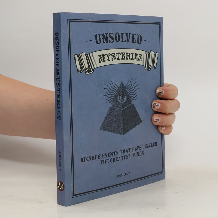 Joel Levy Unsolved Mysteries