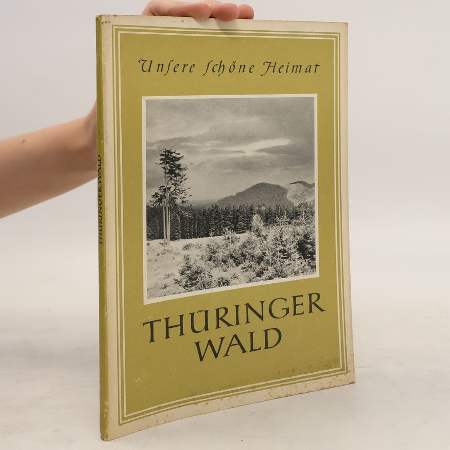 Various authors Unsere schöne Heimat. Thüringer Wald