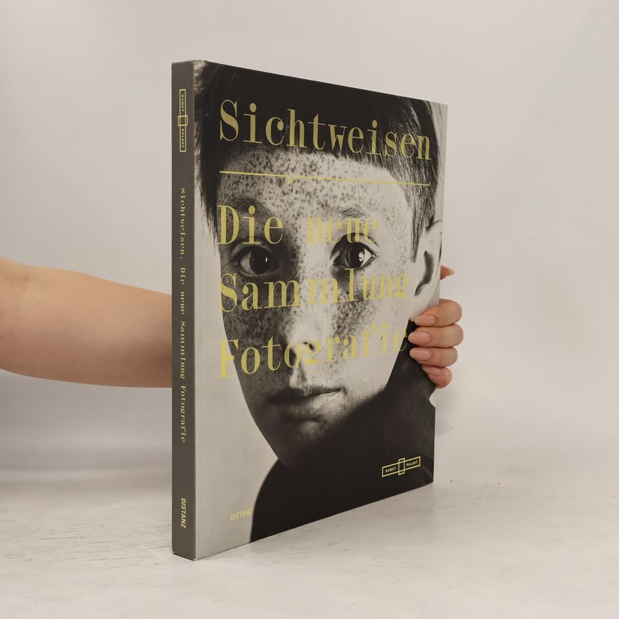 Autorenkollektiv Sichtweisen. Die neue Sammlung Fotografie
