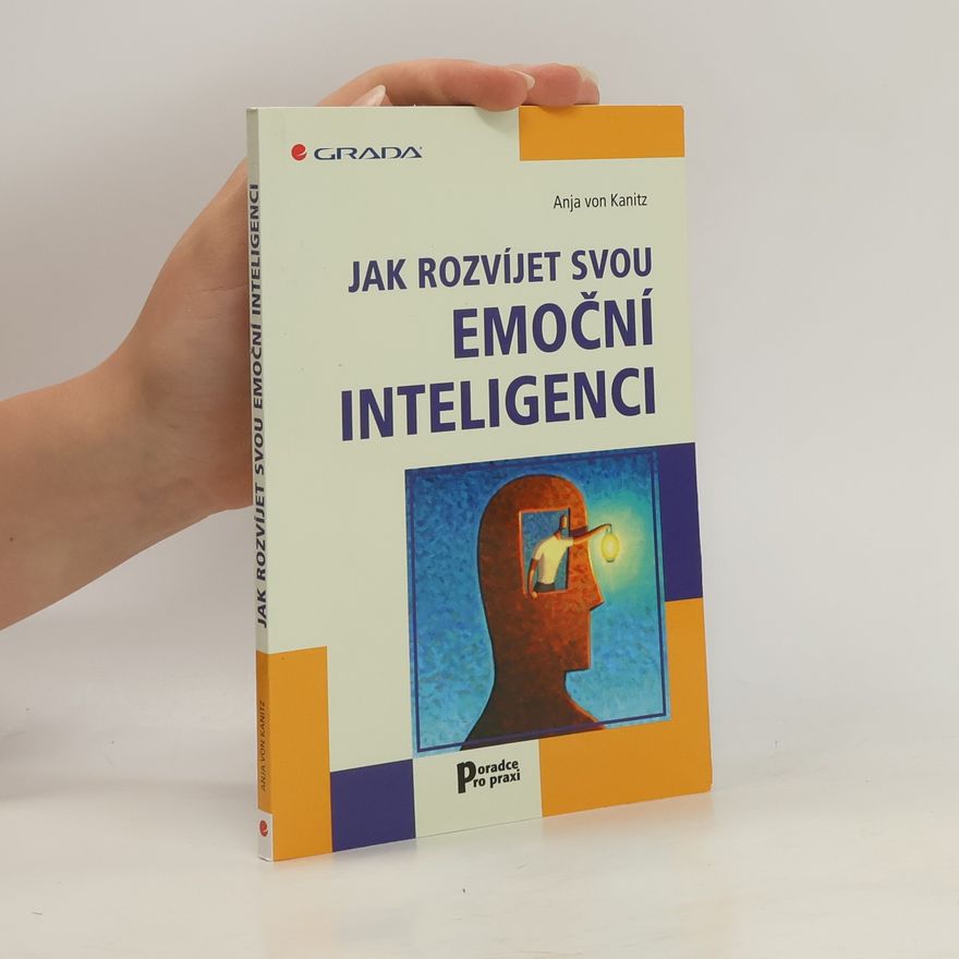 Anja von Kanitz Jak rozvíjet svou emoční inteligenci