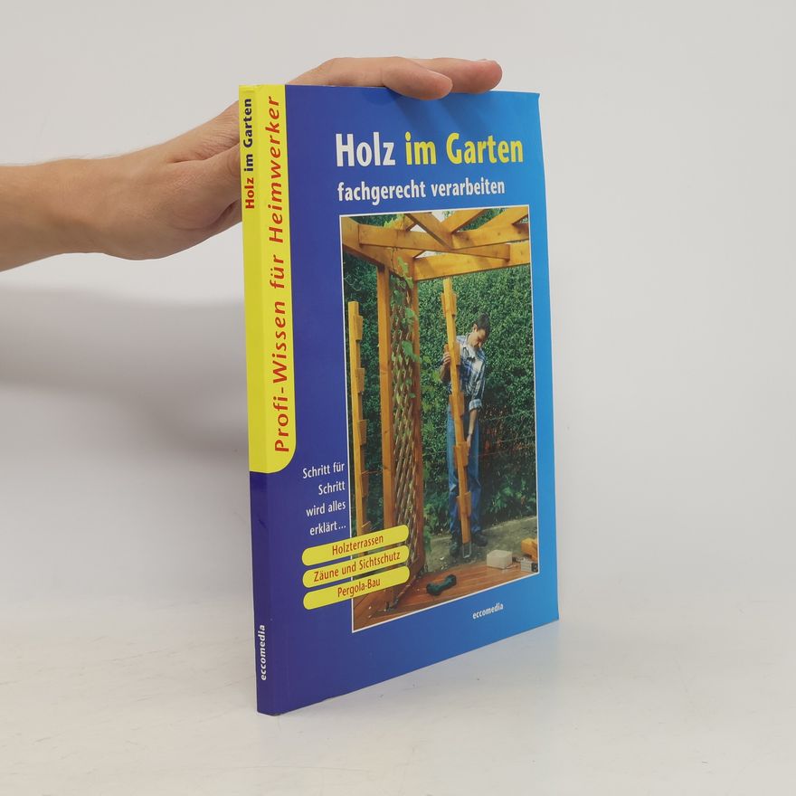 Collectif d'auteurs Holz im Garten fachgerecht verarbeiten