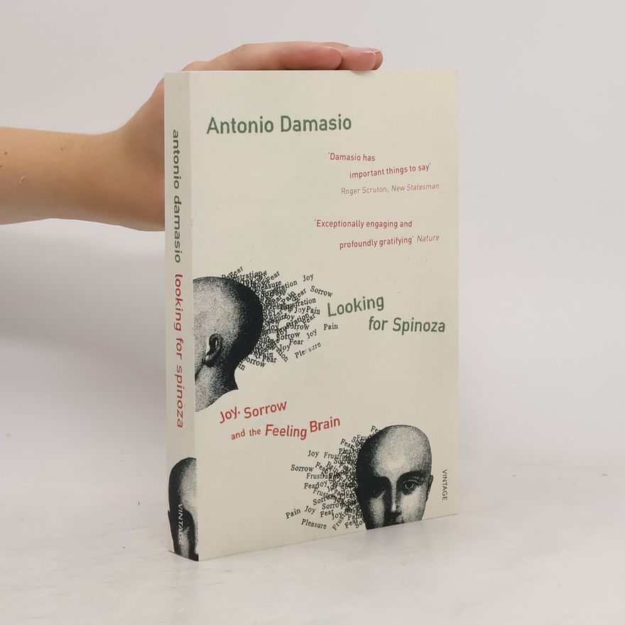 António Damásio Looking for Spinoza