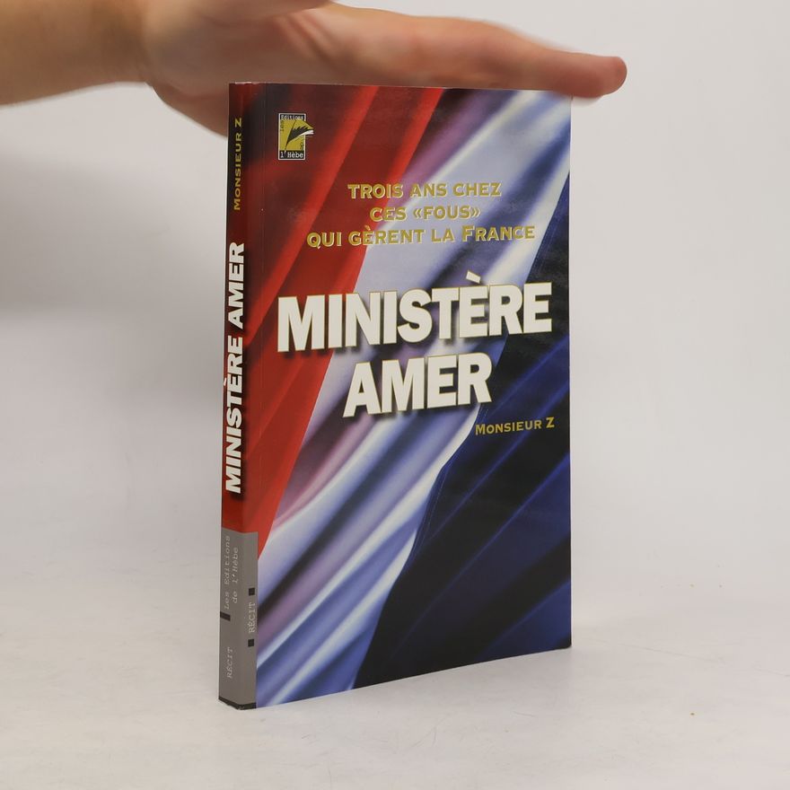 Monsieur Z Ministère amer