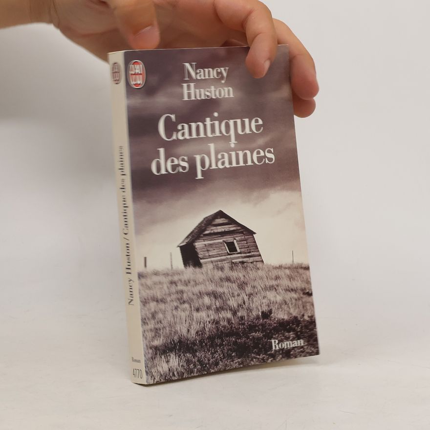 Nancy Huston Cantique des plaines