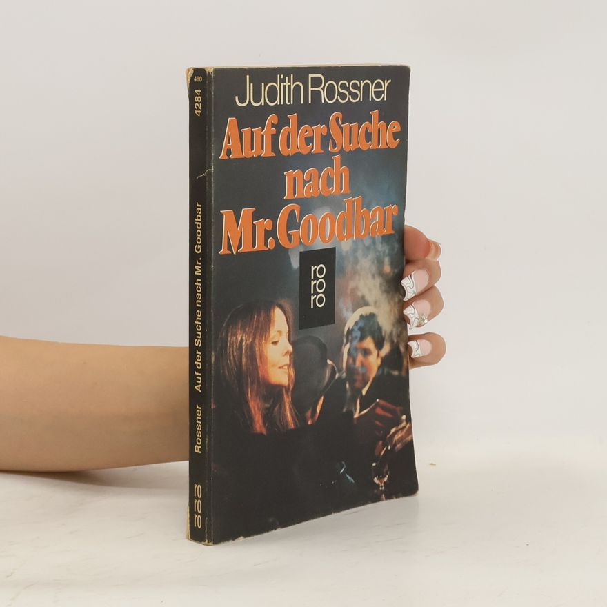 Judith Rossner Auf der Suche nach Mr. Goodbar