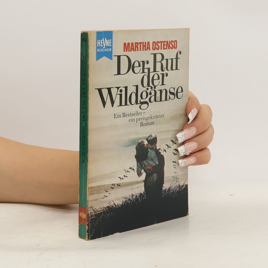 Martha Ostenso Der Ruf der Wildgänse