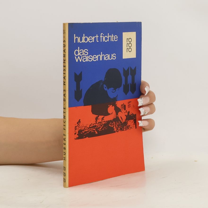 Hubert Fichte Das Waisenhaus