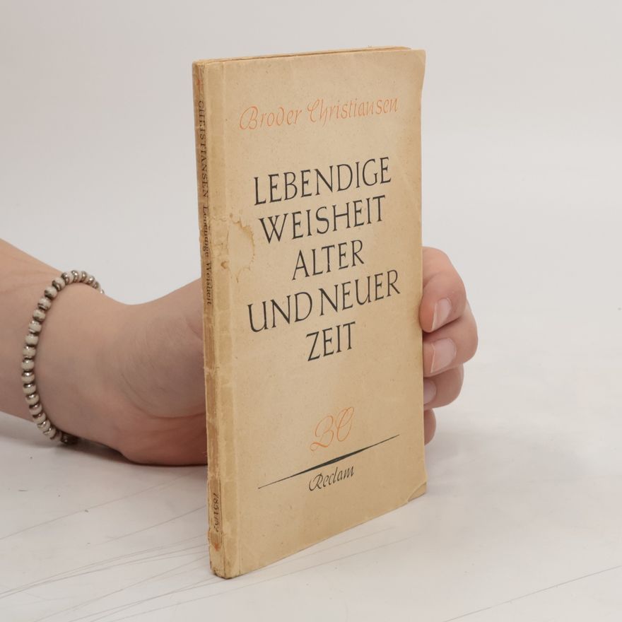 Autorenkollektiv Lebendige Weisheit alter und neuer Zeit