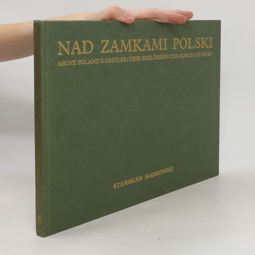 Stanisław Markowski Nad zamkami Polski
