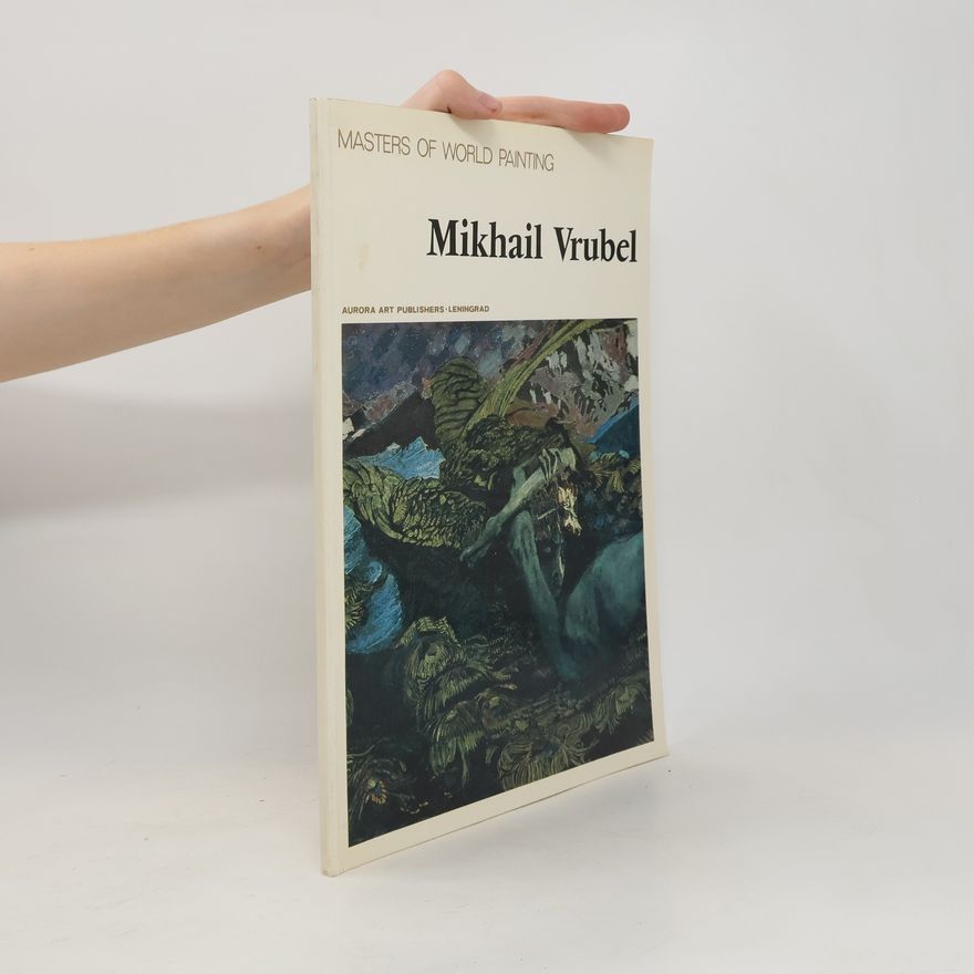 Михаил Александрович Врубель Mikhail Vrubel