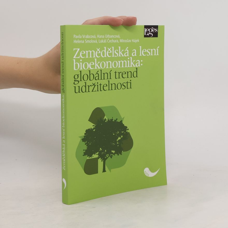 Miroslav Hájek Zemědělská a lesní bioekonomika: globální trend udržitelnosti