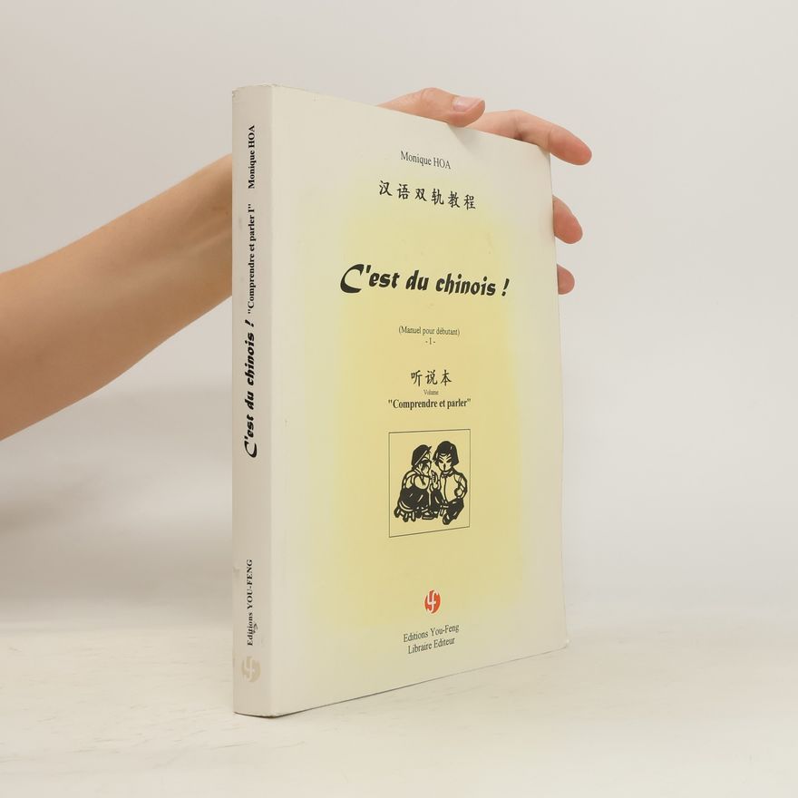 Monique Hoa C'est du chinois !.