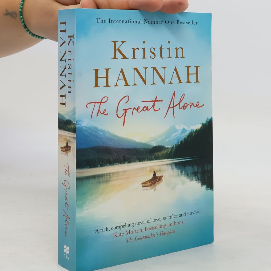 Kristin Hannah The great alone