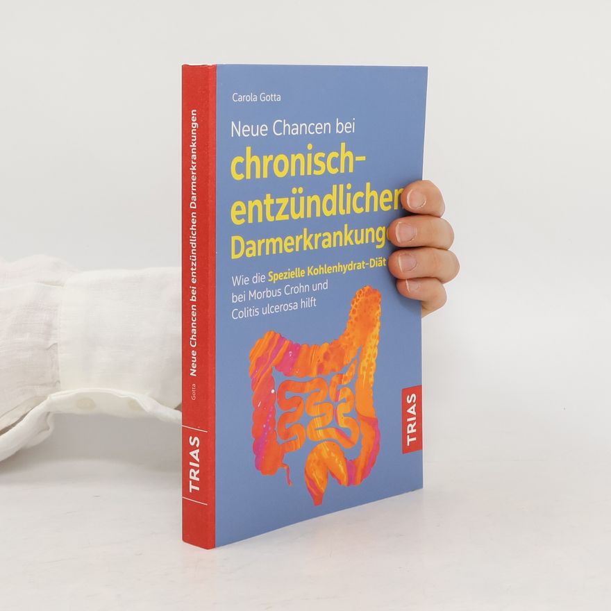 Carola Gotta Neue Chancen bei chronisch-entzündlichen Darmerkrankungen