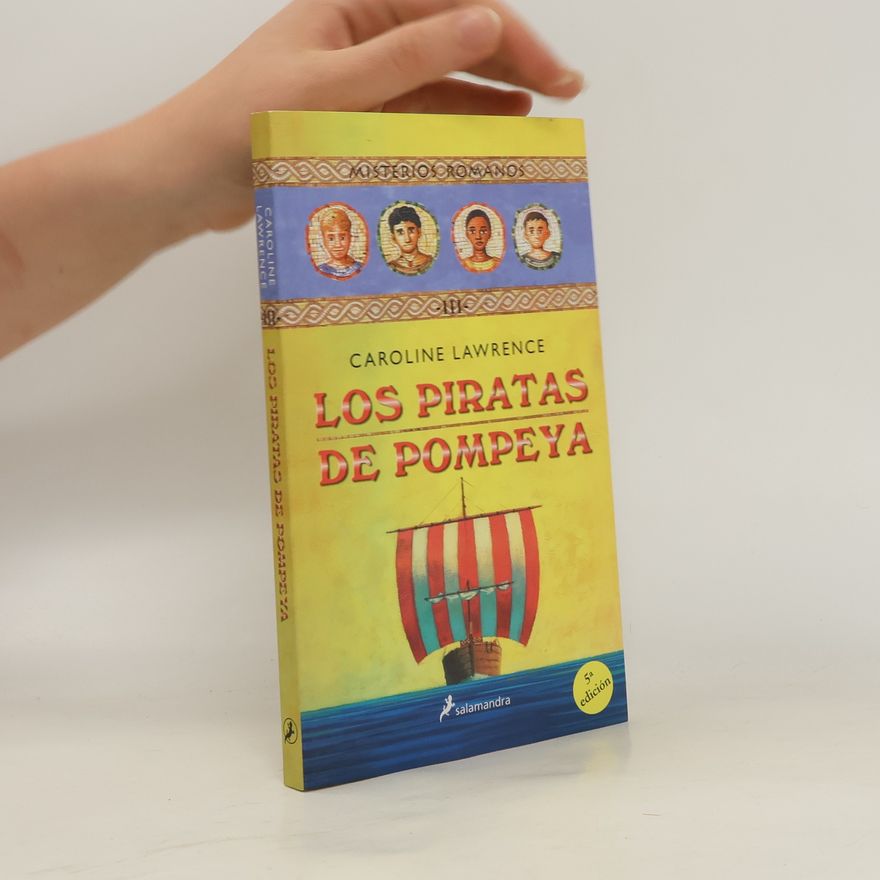 Caroline Lawrencová Los piratas de Pompeya - 5ª edición