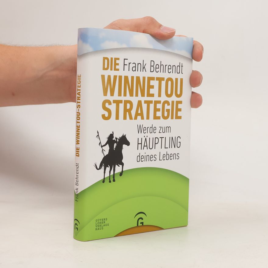 Frank Behrendt Die Winnetou-Strategie