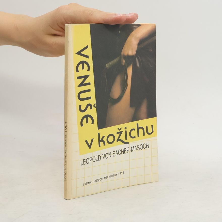 Leopold von Sacher-Masoch Venuše v kožichu