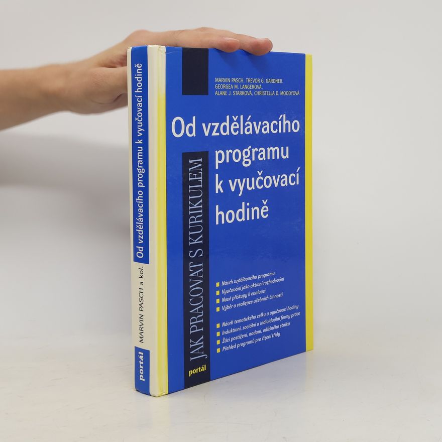 Trevor G. Gardner Od vzdělávacího programu k vyučovací hodině: Jak pracovat s kurikulem