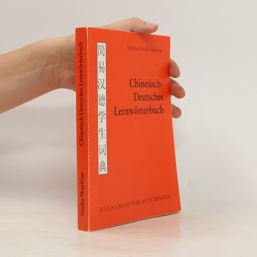 Andreas Guder Chinesisch-deutsches Lernwörterbuch