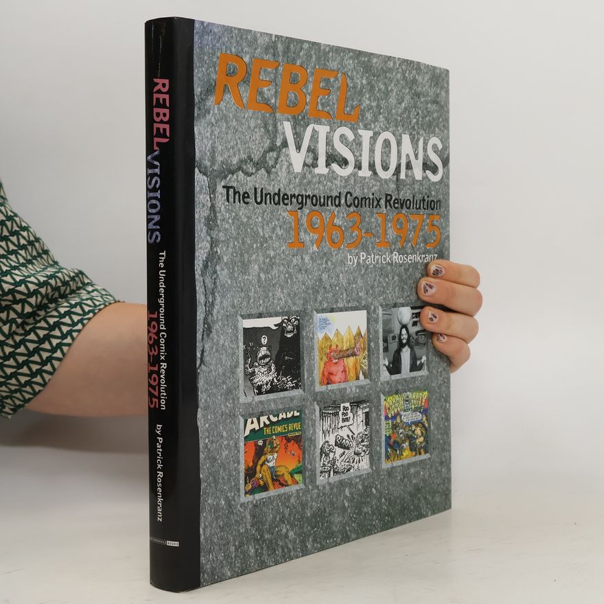 Patrick Rosenkranz Rebel Visions