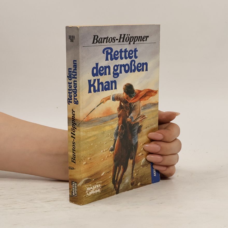 Barbara Bartos-Höppner Rettet den grossen Khan