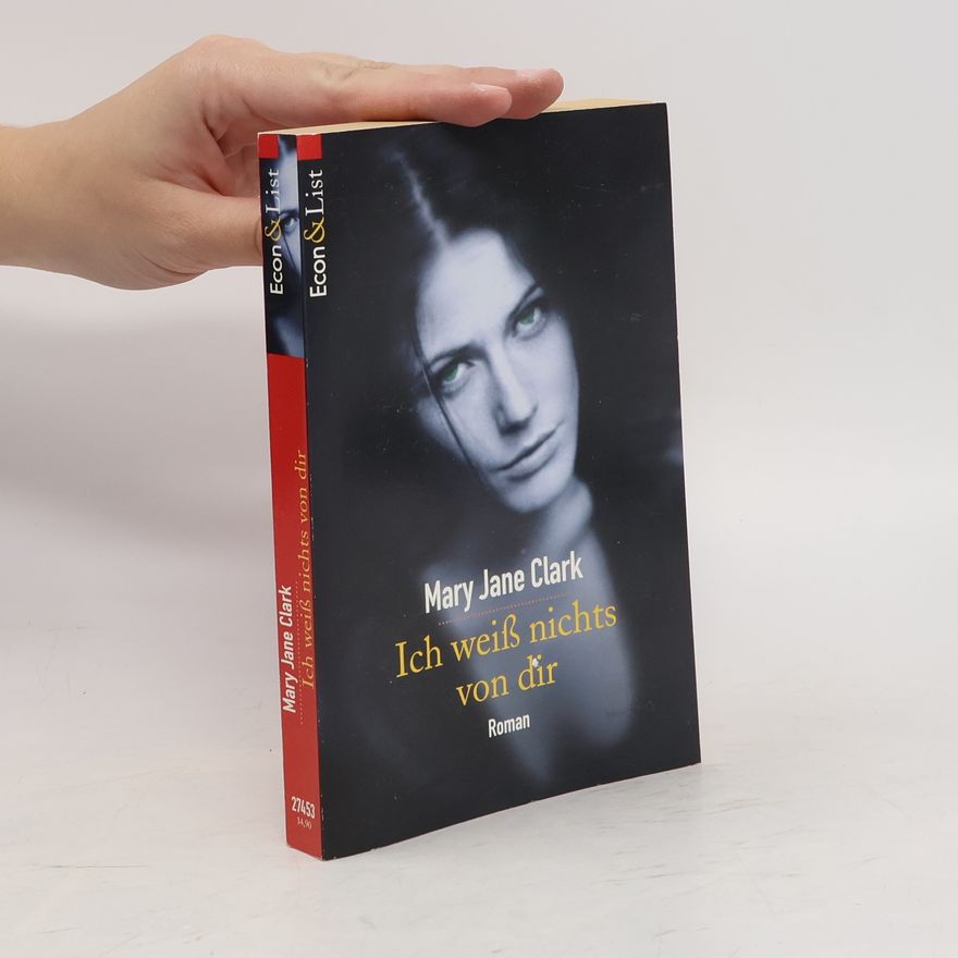 Mary Jane Clark Ich weiß nichts von dir