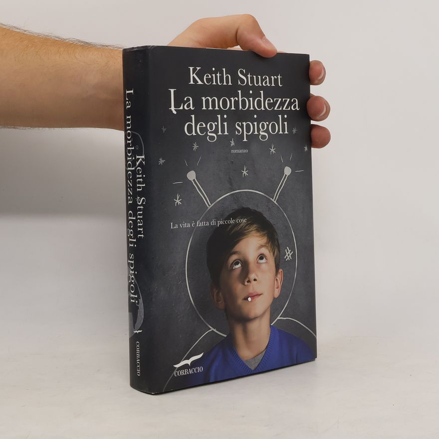 Keith Stuart La morbidezza degli spigoli