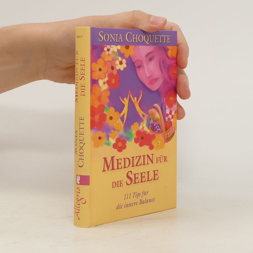 Sonia Choquette Medizin für die Seele