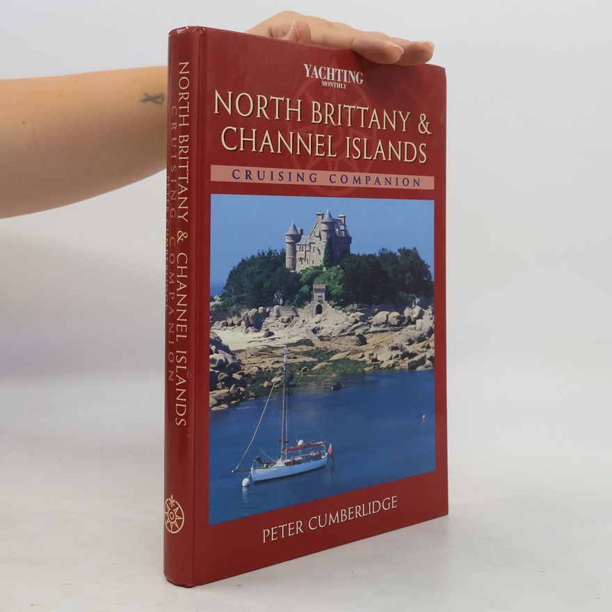 Peter Cumberlidge North Brittany and Channel Islands Cruising Companion