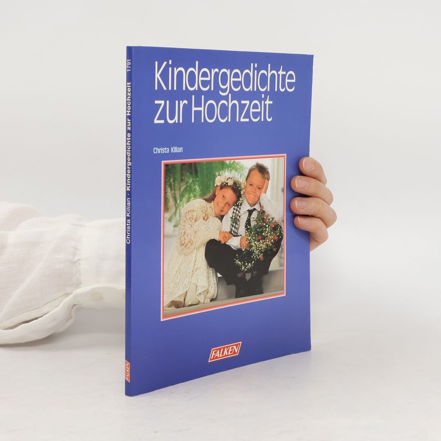Christa Kilian-Hatz Kindergedichte zur Hochzeit