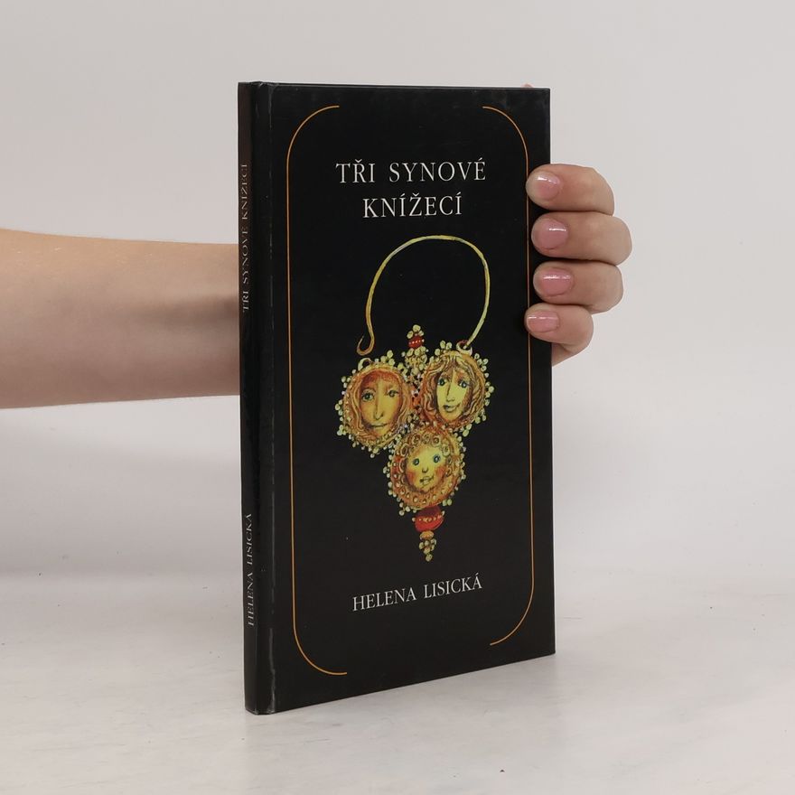 Helena Lisická Tři synové knížecí