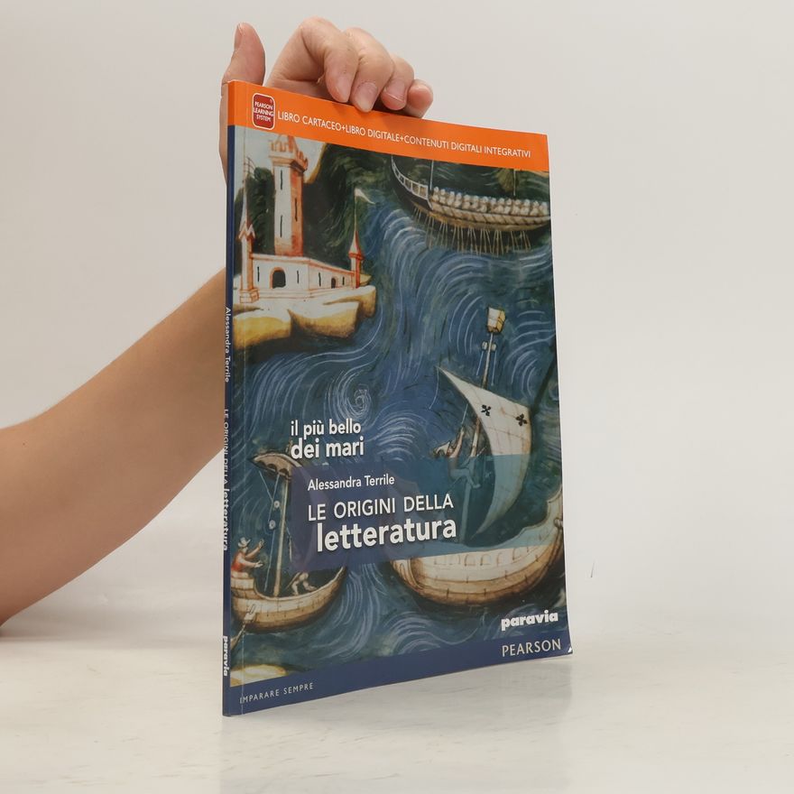 Alessandra Terrile Il più bello dei mari. Le origini della letteratura