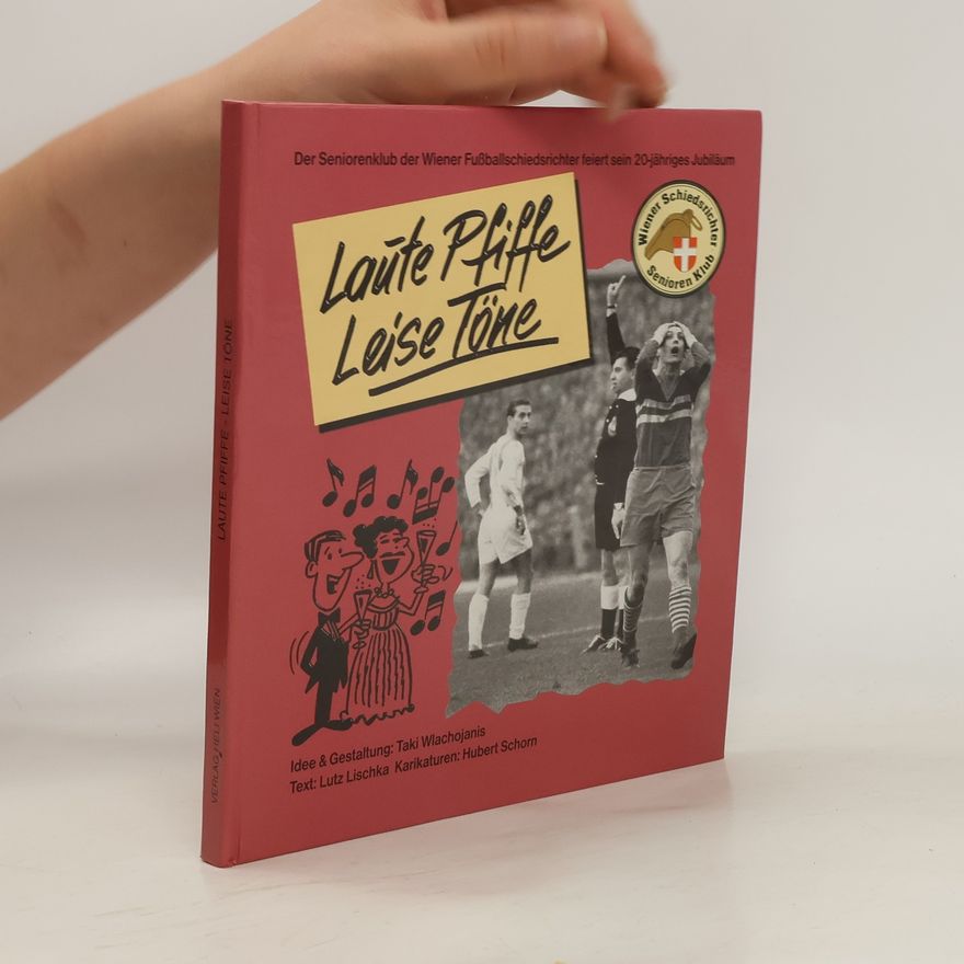 Lutz Lischka Laute Pfiffe, leise Töne