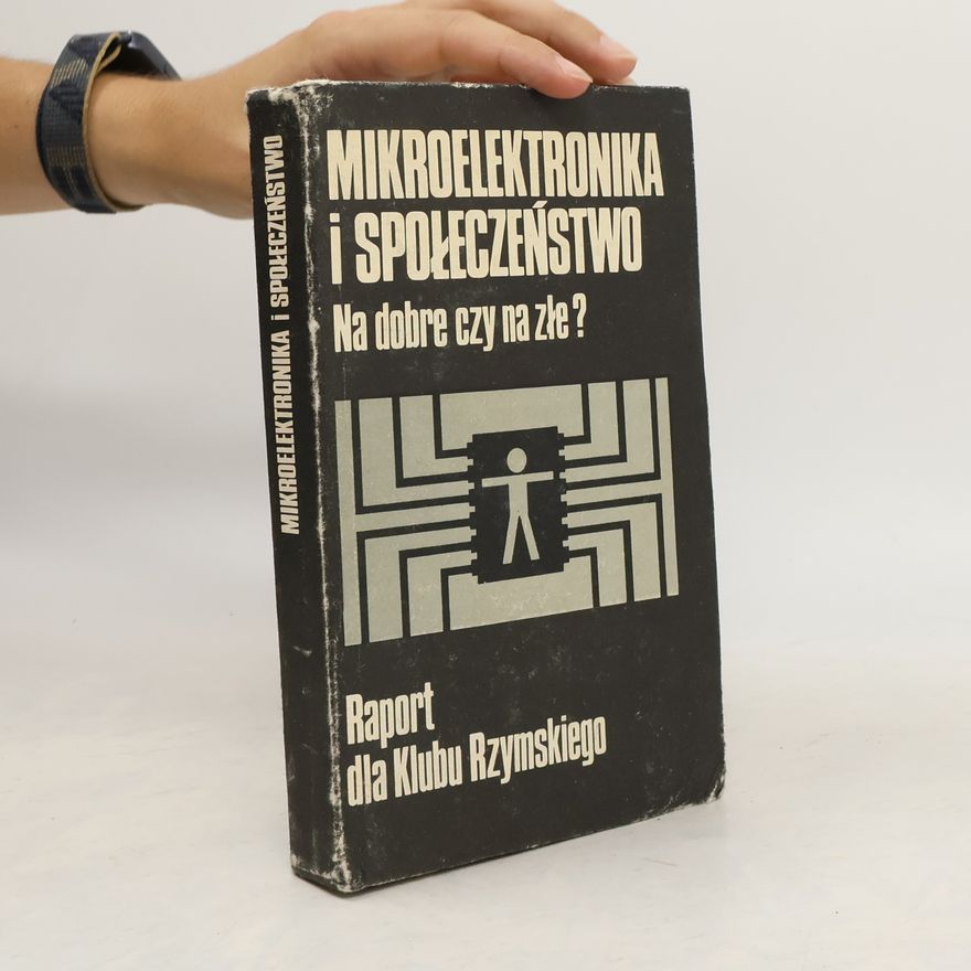 Marek Rostocki Mikroelektronika i społeczeństwo