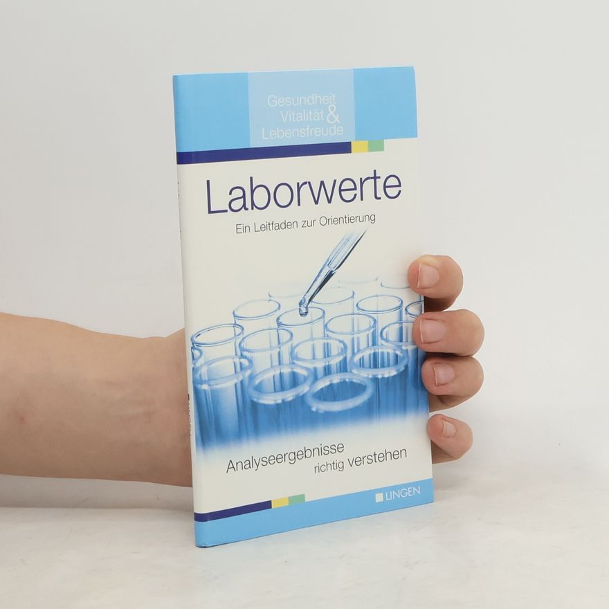 Autorenkollektiv Laborwerte. Ein Leitfaden zur Orientierung